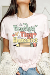 Teacher of Tiny Humans tee